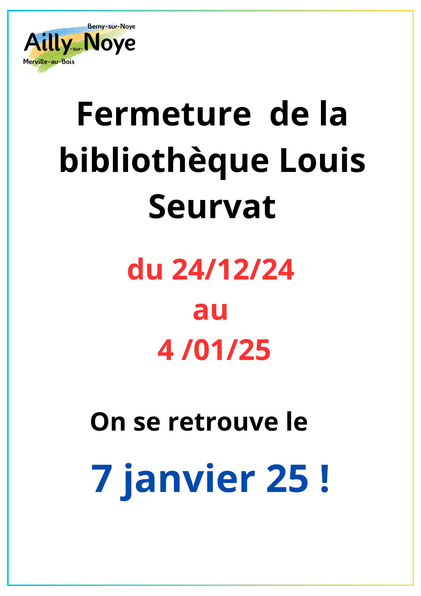 Fermeture de la bibliothéque Louis Seurvat du 24/12/24 au 04/01/2025